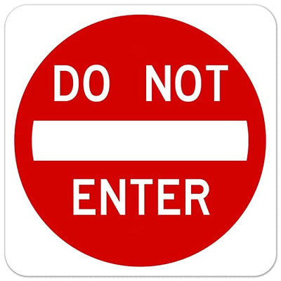 Do Not Enter Sign 30 x 30. A Real Sign. 3M High Intensity Prismatic Reflective Sheeting with 10 Years Warranty.